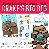 Drake the Dog's Big Dig Everyday Animals Narrative Story Grammar