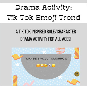 Preview of Drama Activity: Tik Tok Emoji Trend 