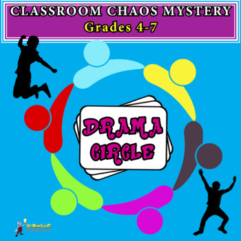 Preview of Drama Circle Brain Teaser Mystery Grades 4-7: CLASSROOM CHAOS