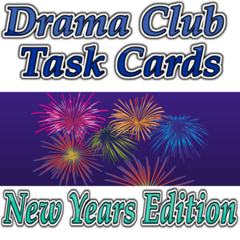 Preview of Drama Club New Years Activity | Improv Game | Theater Task Cards