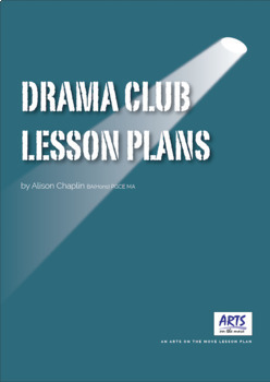 Preview of Drama Club Theatre Arts Unit After-School Drama Programs Theater Summer Camps
