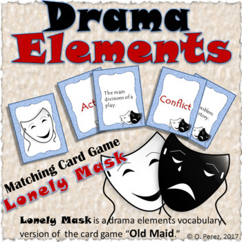 Preview of Drama Elements Vocabulary (Lonely Mask is a Matching Card Game)