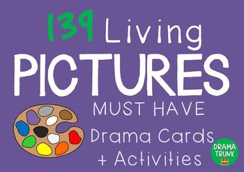 Preview of Drama / English Cards : LIVING PICTURES (Pantomime Drama Games + Activities)