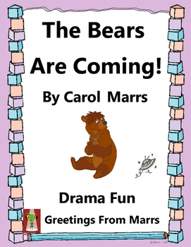 Drama Game-The Bears Are Coming by Greetings From Marrs