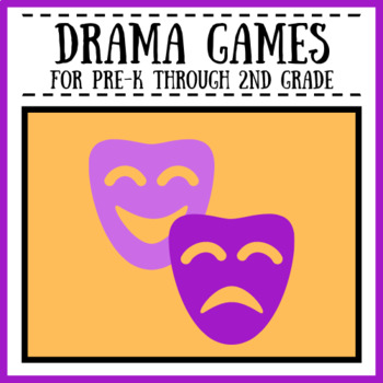 Preview of Drama Games for Pre-K through 2nd Grade | Theatre Class