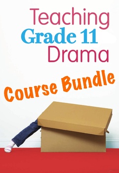 Preview of Drama Grade 11 - Entire Semester Bundle