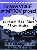 Drama IMPROV project - Create Your Own Movie Trailer