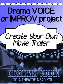 Preview of Drama IMPROV project - Create Your Own Movie Trailer
