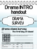 Drama INTRO - The first day of class student SURVEY