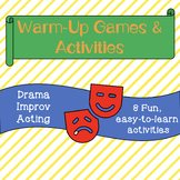 Drama / Improv / Acting Warm-Up Games & Activities