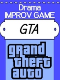 Drama Improv Game - Grand Theft Auto (GTA!)