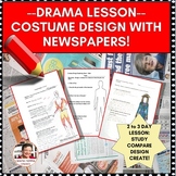 Theater Arts  Lesson Costume Design Study With Newspapers