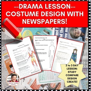 Preview of Theater Arts Lesson Costume Design Study & Newspapers Grades 6 to 8| Creative