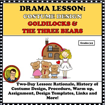 Preview of Drama Lesson | Cosume Design Goldilock and the Three Bears