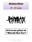 Drama Class: A Lesson Plan to "Break the Ice"