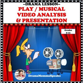 Preview of Drama Lesson Play or Musical or  Video Analysis and Presentation