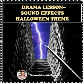 Preview of Drama Halloween Theater Arts Lesson  Sound Effects Foley Engineers