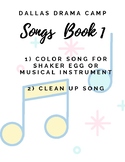 Drama Song Book 1: Color Song, Clean Up Song