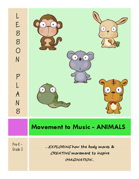 Preview of Drama - Movement Lesson Plans - ANIMALS - Pre K-3