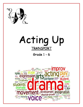 Preview of Drama, Movement & Voice Grade 1 - 6 - Transport