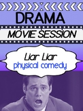 Drama Movies - Liar, Liar - Worksheet for Physical Comedy
