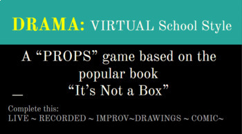 Preview of Drama - "PROPS" game - Roleplaying VIRTUAL style or In-CLASS