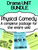 Drama - Physical Comedy Unit - Bundle - Complete Unit for 