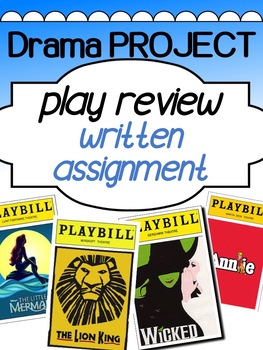Preview of Drama Play Review Assignment - Critiquing a play