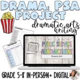 Drama Public Service Announcement (PSA) Unit Project (No P