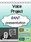 Drama RANT presentation - Voice Project for high school
