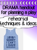 Drama Rehearsals ideas for high school and middle school