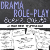 Drama Role Play Beginning/End Scene Cards for Acting and I
