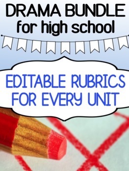 Preview of Drama Rubrics - BUNDLE for teaching theatre arts