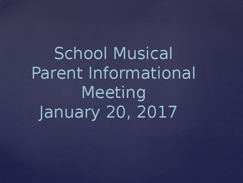 Preview of Drama School Musical/Play Parent Information Meeting Powerpoint