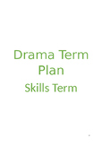 Drama Skills 12 WEEK TERM PLAN for 3 age groups