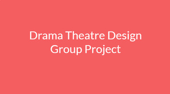Preview of Drama/Theatre Group Project Week Lesson Plan on Theatre Design