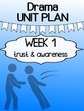 Drama - Unit Plan - First week "Trust and Awareness"