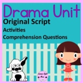 Drama Unit- Play with comprehension questions, plot and el