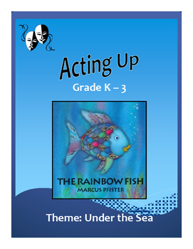 Preview of Drama, Voice, Movement - "The Rainbow Fish' PreK-3