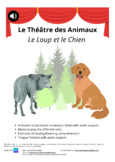 Drama in French: le Théâtre des Animaux - le Loup et le Chien