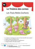 Drama in French: le Théâtre des Contes - Les Trois Petits Cochons