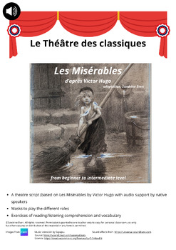 Preview of Drama in French: le Théâtre des classiques - Les Misérables d'après Victor Hugo
