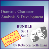 Dramatic Character Analysis and Development BUNDLE, Sets 1 and 2