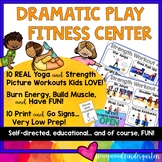 Dramatic Play Fitness Center ... Yoga . Exercise . Burn En