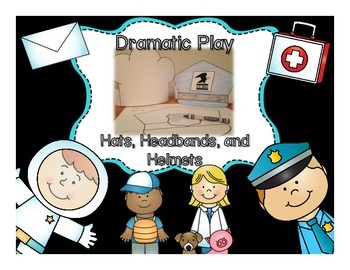 Preview of Dramatic Play Hats, Headbands, and Helmets