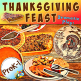 Dramatic Play - Thanksgiving Feast