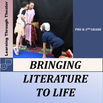 Preview of Bringing Literature to Life with Pre-K-2nd Grade