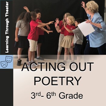 Preview of Acting Out Poetry with 3rd-6th Grade