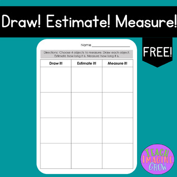 Preview of Draw! Estimate! Measure!