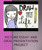 "Draw My Life" - Picture Essay and Oral Presentation Project